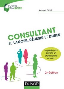 Consultant se lancer réussir durer