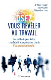 Osez vous révéler au travail